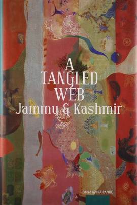A Tangled Web : Jammu & Kashmir