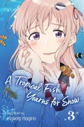 A Tropical Fish Yearns for Snow, Vol. 3 (3)