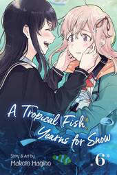 A Tropical Fish Yearns for Snow, Vol. 6 (6)