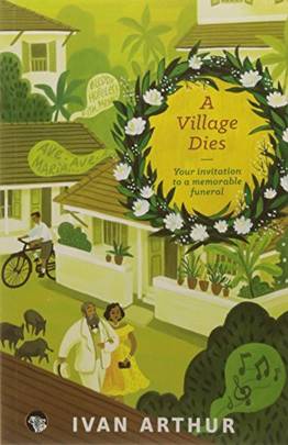 A Village Dies: Your Invitation to a Memorable Funeral [Paperback]