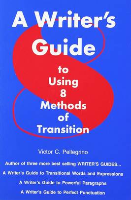 A Writer's Guide to Using Eight Methods of Transition