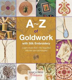 A-Z of Goldwork with Silk Embroidery's front cover