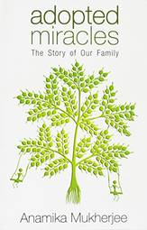 Adopted Miracles: The Story of Our Family