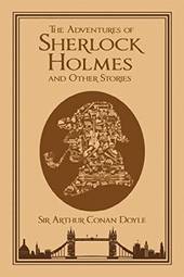 Adventures of Sherlock Holmes and Other Stories