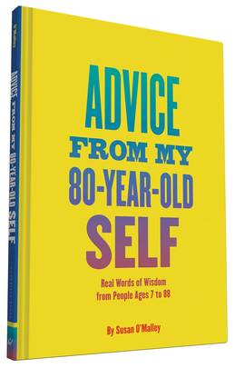 Advice from My 80-Year-Old Self's front cover