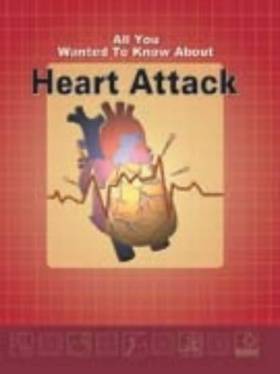 All You Wanted To Know About Heart Attacks's front cover