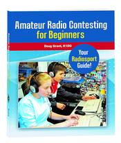 Amateur Radio Contesting for Beginners, 1st Ed
