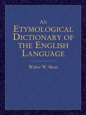 An Etymological Dictionary of the English Language (Dover Language Guides)