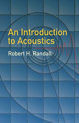 An Introduction to Acoustics (Dover Books on Physics)