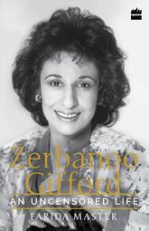 An Uncensored Life: Zerbanoo Gifford