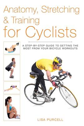 Anatomy, Stretching & Training for Cyclists's front cover