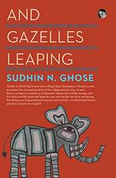 And Gazelles Leaping [Paperback] [Jan 01, 2017] Speaking Tiger