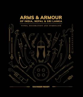 Arms and Armour of India, Nepal and Sri Lanka