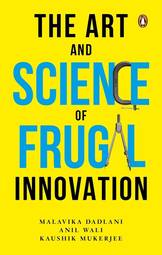 Art and Science of Frugal Innovation