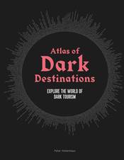 Atlas of Dark Destinations