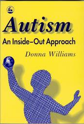 Autism--an Inside-out Approach
