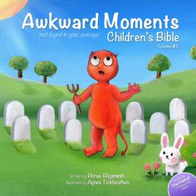 Awkward Moments (Not Found in Your Average) Children's Bible - Vol. 2's front cover
