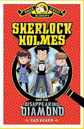 BAKER STREET ACADEMY # 1 SHERLOCK HOLMES AND THE DISAPPEARING DIAMOND [Paperback] [Jan 01, 2017] SAM HEARN