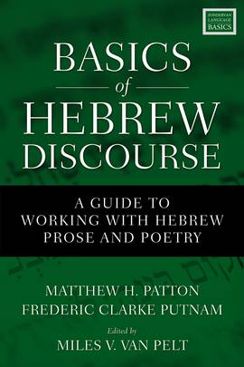 Basics of Hebrew Discourse: A Guide to Working with Hebrew Prose and Poetry's front cover