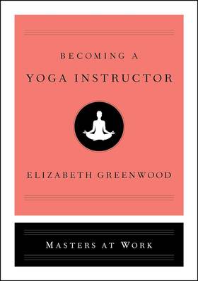 Becoming a Yoga Instructor's front cover