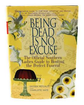 Being Dead is No Excuse