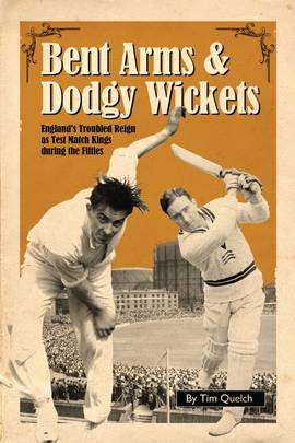 Bent Arms and Dodgy Wickets's front cover