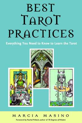 Best Tarot Practices: Everything You Need to Know to Learn the Tarot