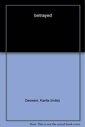 betrayed [Paperback] [Aug 25, 2014] Kavita Daswani
