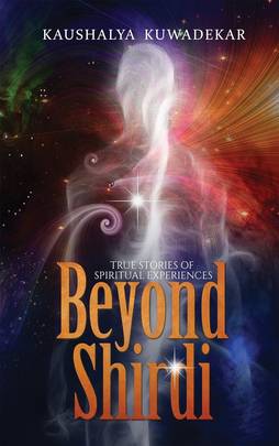 Beyond Shirdi