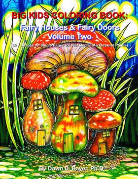 Big Kids Coloring Book: Fairy Houses and Fairy Doors, Volume Two