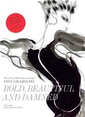 Bold, Beautiful and Damned