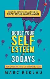 Boost Your Self-Esteem in 30 Days