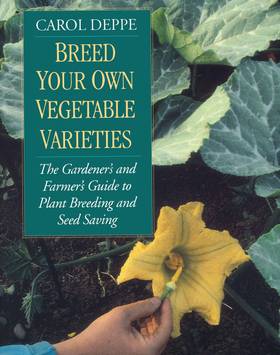 Breed Your Own Vegetable Varieties's front cover