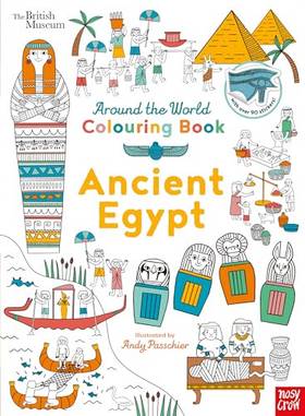 British Museum: Around the World Colouring: Ancient Egypt