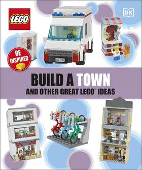 Build A Town And Other Great LEGO Ideas's front cover