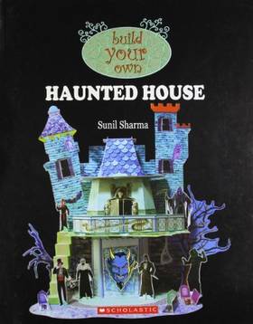 BUILD YOUR OWN: HAUNTED HOUSE [Paperback] Sharma, Sunil