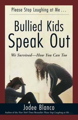 Bullied Kids Speak Out: We Survived--How You Can Too's front cover
