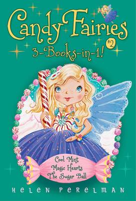 Candy Fairies 3-Books-in-1! #2: Cool Mint; Magic Hearts; The Sugar Ball's front cover