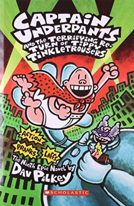 Captain Underpants And The Terrifying Re-Turn Of Tippy Tinkletrousers [Paperback] DAV PILKEY's front cover
