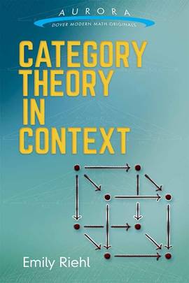 Category Theory in Context (Aurora: Dover Modern Math Originals)'s front cover