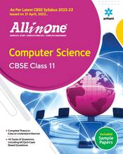 CBSE All In One Computer Science Class 11 2022-23 Edition (As Per Latest CBSE Syllabus Issued on 21 April 2022)
