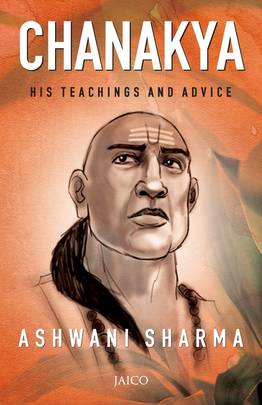 Chanakya: His Teachings and Advice's front cover