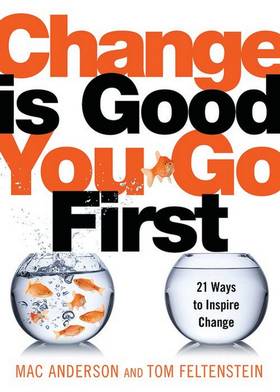 Change is good ? you go first's front cover