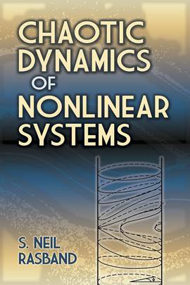 Chaotic Dynamics of Nonlinear Systems (Dover Books on Physics)