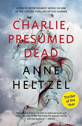 Charlie, Presumed Dead [Paperback] [Jan 01, 2016] Anne Heltzel