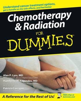 Chemotherapy and Radiation For Dummies's front cover