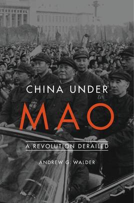 China Under Mao: A Revolution Derailed's front cover