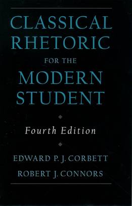 Classical Rhetoric for the Modern Student's front cover