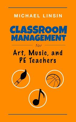 Classroom Management for Art, Music, and Pe Teachers's front cover