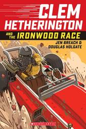 Clem Hetherington and the Ironwood Race (Clem Hetherington #1)